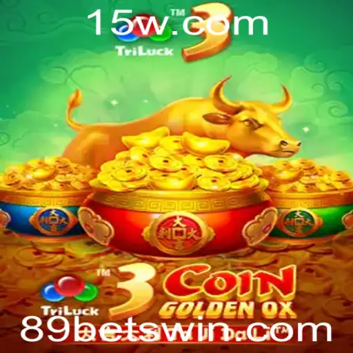 Descubra o Fascinante Jogo 3CoinGoldenOX na Plataforma 89bet